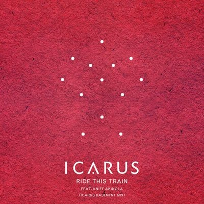 IcarusRide This Train [Icarus Basement Mix]