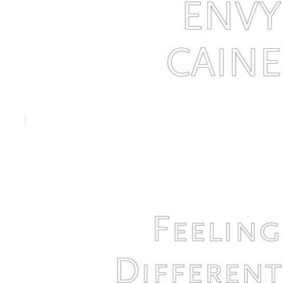 Envy CaineFeeling Different