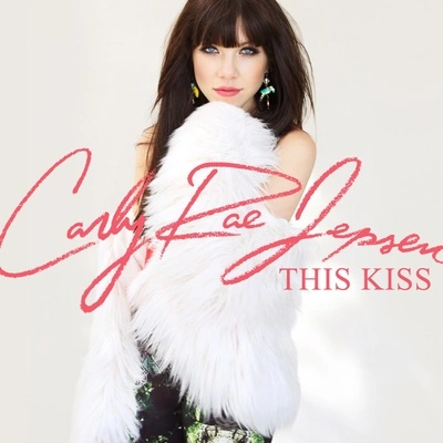 Carly Rae JepsenThis Kiss