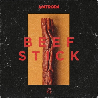 MatrodaBeef Stick (Clean Mix)