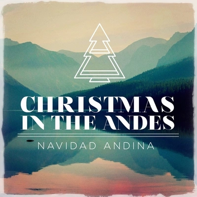 Christmas SongsSan Juanito Para El Niño (Andean Christmas)