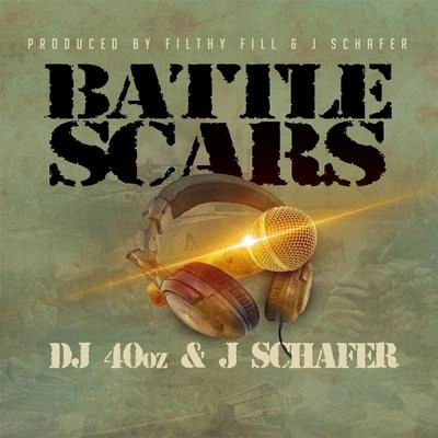 DJ 40ozBattle Scars