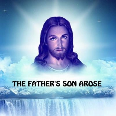 Michael ThompsonThe Father's Son Arose