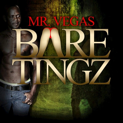 Mr VegasBare Tingz