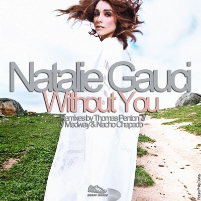 Natalie GauciWithout You (Nacho Chapado Remix)