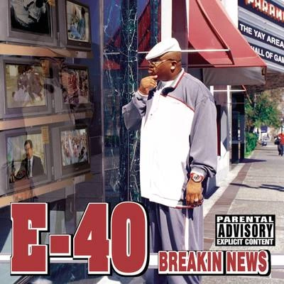 E-40Breakin News