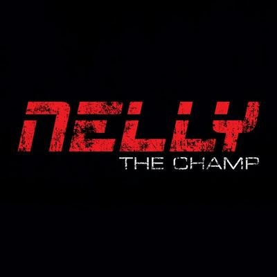 NellyThe Champ