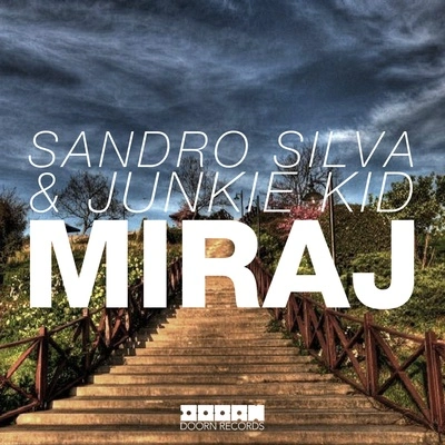 Sandro SilvaMiraj (Original Mix)