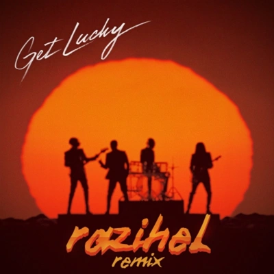 Daft PunkGet Lucky (Razihel Remix)