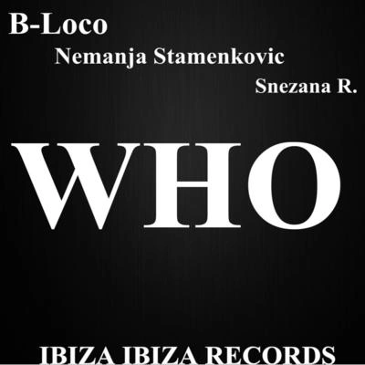 Nemanja StamenkovicSnezana R.B-LocoWHO