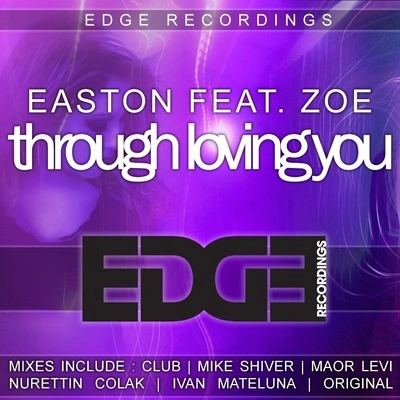 ZoéEastonThrough Loving You (Nurettin Colak Remix)