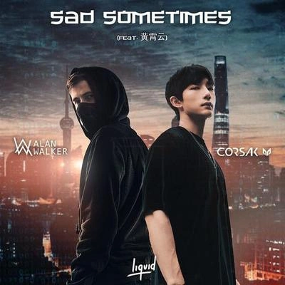 CORSAKAlan Walker黃霄雲Sad Sometimes (feat. 黃霄雲)