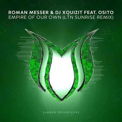 Roman MesserEmpire Of Our Own (LTNSunrise Extended Remix)