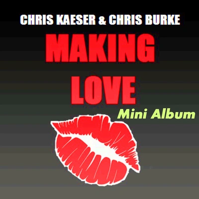 Chris Kaesermaking love (fun卡ho立場remix)