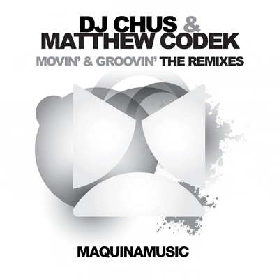 Dj ChusMovin' & Groovin' (Luca M Remix)