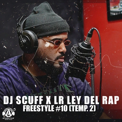 LR Ley Del RapDj ScuffFreestyle #10 (Temp. 2)