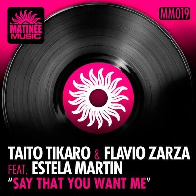 Estela MartinSay That You Want Me (Tribaland Remix)