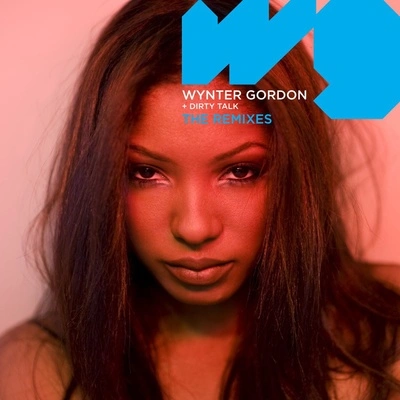 Wynter GordonDirty Talk (Electrolightz Remix)