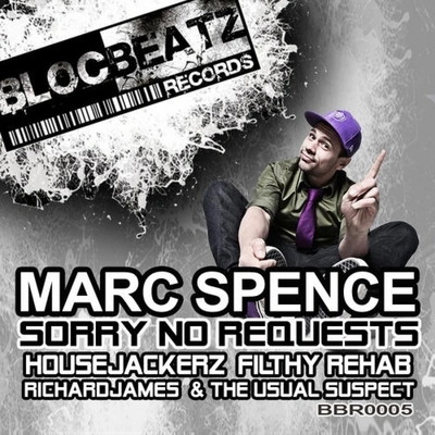 Marc SpenceSorry No Requests (House Jackerz Remi)