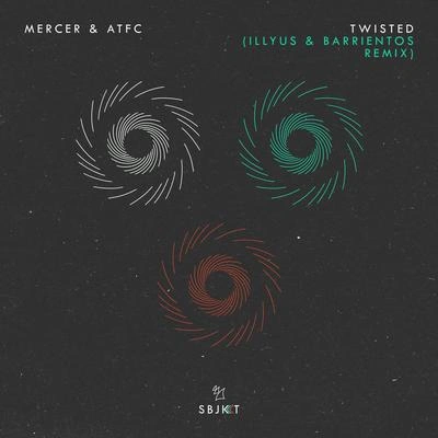 ATFCTwisted (Illyus & Barrientos Extended Remix)