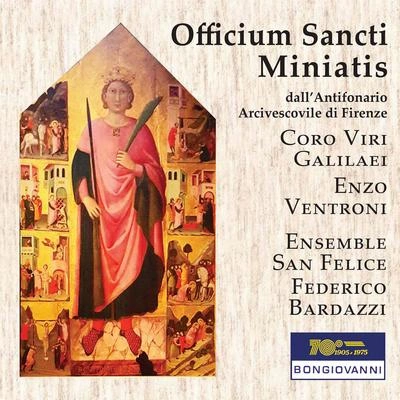 Federico BardazziSanctus Minias orabat: Canticum Danielis Benedicite omnia opera [Ad laudes: Archiepiscopal Archive Florence, 12th Century]