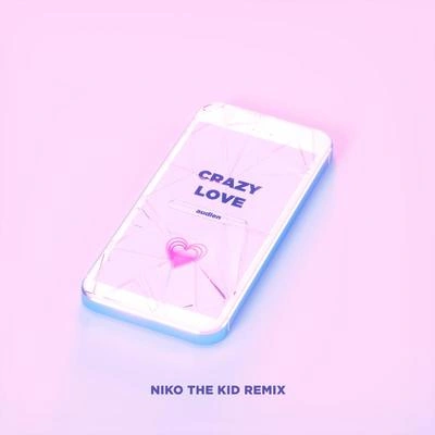 AudienCrazy Love (Niko The Kid Remix)