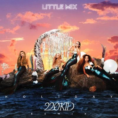 Little MixHoliday (220 KID Remix)