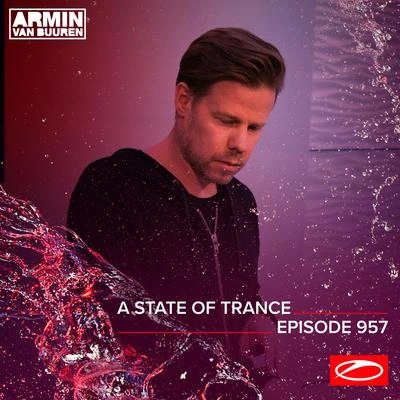 Armin van BuurenA State Of Trance (ASOT 957) (This Week's Service For Dreamers)