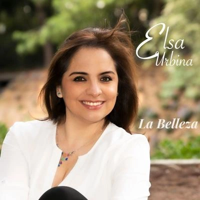 Elsa UrbinaMariachi Nuestro MexicoLa Belleza (feat. Mariachi Nuestro México)