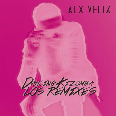 Alx VelizDancing Kizomba (Sak Noel RemixSpanish Version)