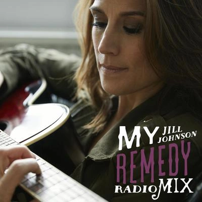 Jill JohnsonMy Remedy (Radio Mix)