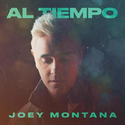 Joey MontanaAl Tiempo