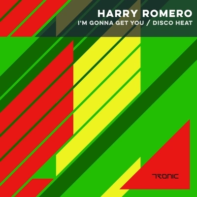 Harry RomeroI'm Gonna Get You (Original Mix)