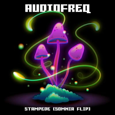 AudiofreqStampede (Somnia Flip)