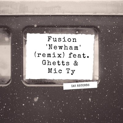 FusionNewham (feat. Ghetts & Mic Ty) [Remix]