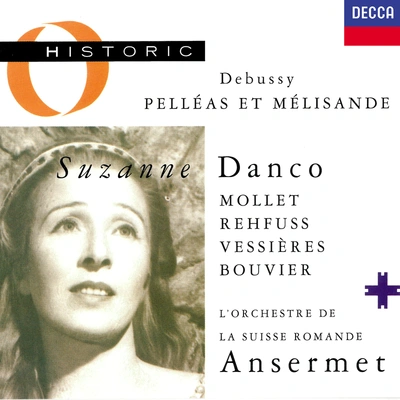 Suzanne DancoPierre MolletErnest AnsermetHeinz RehfussLOrchestre de la Suisse RomandeDebussy: Pelléas et Mélisande, L.88Act 2 - "Oui, c'est ici, nous y sommes"