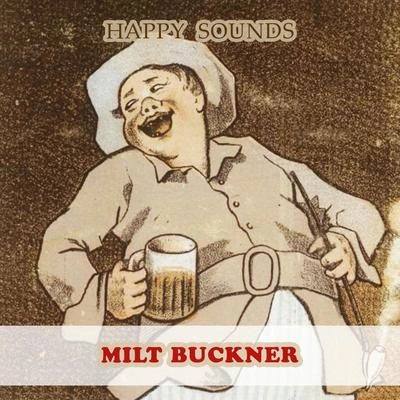 Milt Bucknermighty high