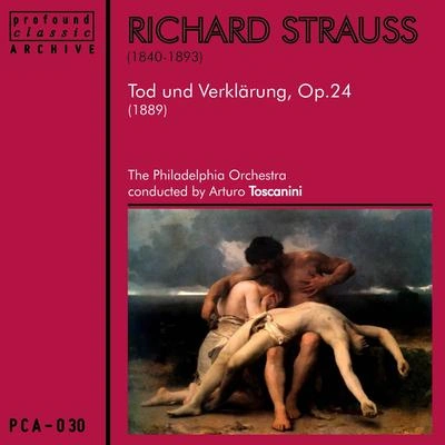 Philadelphia OrchestraTod und Verklärung, Op. 24: IV. Transfiguration. Moderato