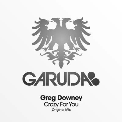 Greg DowneyCrazy For You (Original Mix)