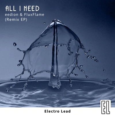 EedionAll I Need (Momentum Remix)