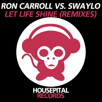 Ron CarrollLet Life Shine (Tony Romera Remix)