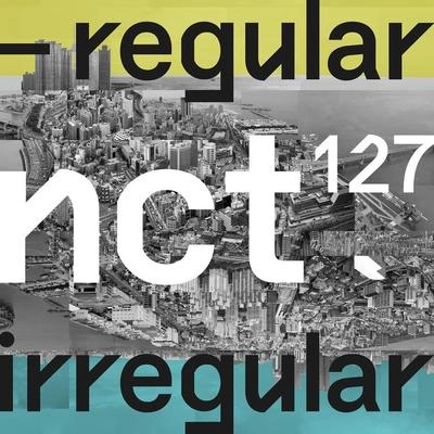 NCT 127interlude: regular to irregular