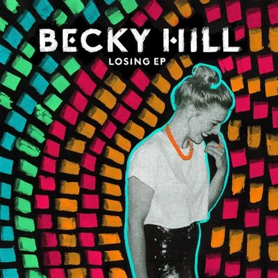 Becky HillLosing (Joe Goddard Remix)