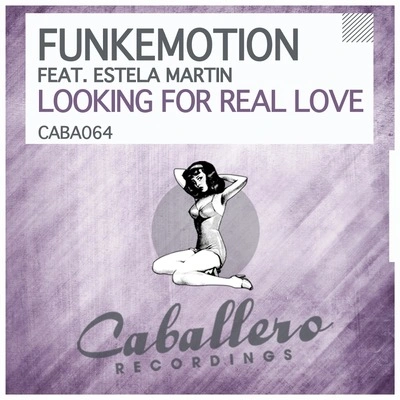 Estela Martinlooking for real love (dub mix) [feat. Estela Martin]