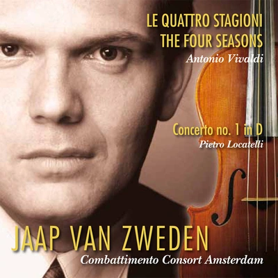 Jaap Van ZwedenLe quattro stagioni (The Four Seasons), Concerto No. 3 'L'autunno' (Autumn) in F Major, Op. 8, RV 293: II. Adagio molto