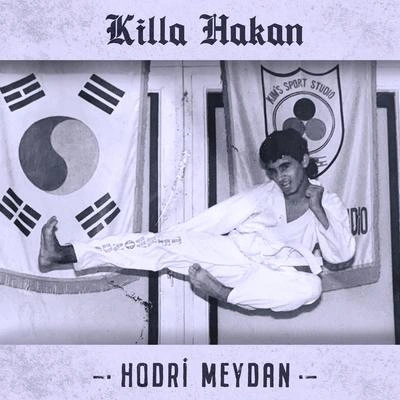 Killa HakanHodri Meydan