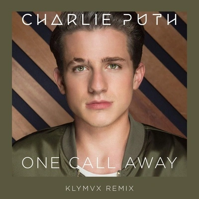 Charlie PuthKLYMVXone call away (KL Y MV X remix)