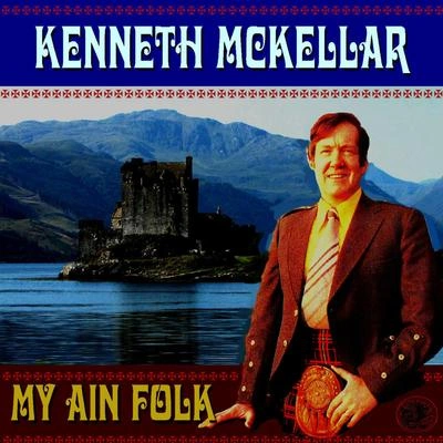 Kenneth McKellarKeep Right On To the End of the Road