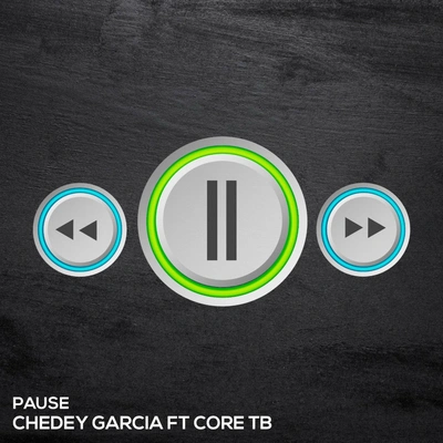 Chedey GarciaCore T.B.pause (extended version)