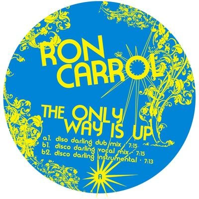 Ron CarrollThe Only Way Is Up (Disco Darling's Higher Vocal Mix)